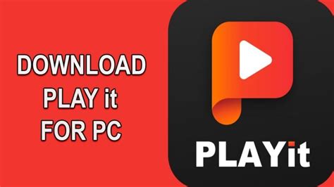 PLAYit for PC Windows 7/8/10 .